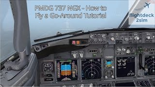 PMDG 737  Go Around Tutorial by Real 737 Pilot [upl. by Elleval]