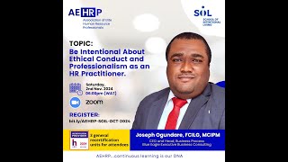 Be Intentional about Ethical Conduct and Professionalism as an HR Practitioner [upl. by Lehctim]