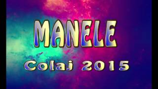 SUPER MANELE PENTRU DISCOTECI 2015 by Nek Music Production [upl. by Eras]