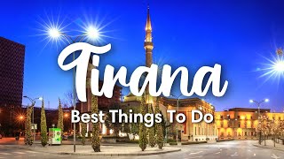 TIRANA ALBANIA  8 BEST Things To Do In amp Around Tirana [upl. by Rocray719]