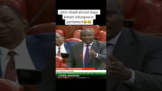 FIGHT IN PARLIAMENT AS HON JOHN MBADI QUARREL MAJORITY LEADER KIMANI [upl. by Notsahc506]