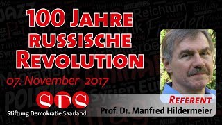 100 Jahre russische Revolution  Prof Dr Hildermeier 071117 [upl. by Kleeman]