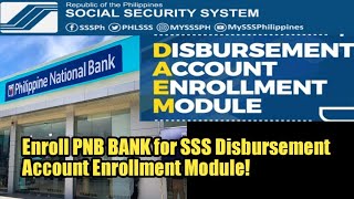 How to enroll PNB or Philippine National Bank for SSS Disbursement Account Enrollment Module [upl. by Lusa133]