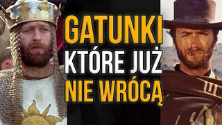 Gatunki filmowe które UMARŁY [upl. by Mahmoud]