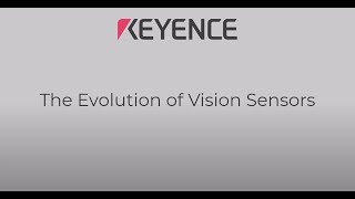 The Evolution of Machine Vision Sensors  KEYENCE IV4 [upl. by Bradan481]