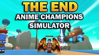 The End of Anime Champions Simulator [upl. by Anna-Diana]