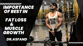 IMPORTANCE OF REST IN FAT LOSS AND MUSCLE GAIN  HEALTH AND FITNESS [upl. by Proudfoot]