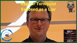 Ragnar Tornquist is a Liar [upl. by Ballinger63]