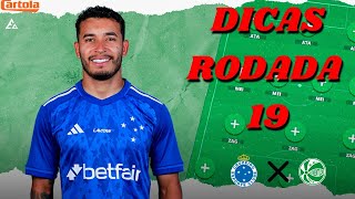 CARTOLA RODADA 19 DICAS  2024 [upl. by Gilligan]