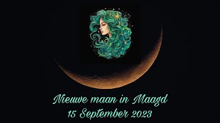 Nieuwe maan in Maagd  15 September 2023 ♍ [upl. by Amahcen]