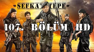 Şefkat Tepe  107Bölüm HD [upl. by Ari]