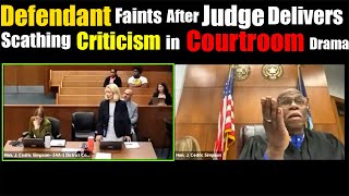 Defendant Faints After Judge Delivers Scathing Criticism in Courtroom Drama [upl. by Harl668]