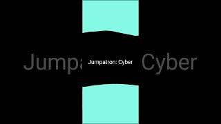 Jumpatron Cyber Song [upl. by Kokoruda]