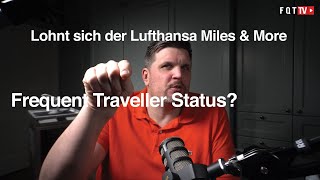 Lohnt sich der Lufthansa Miles amp More Frequent Traveller Status [upl. by Mollee]