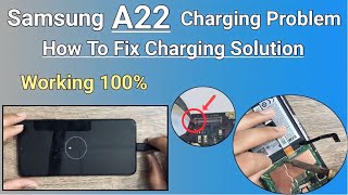 Samsung A22 Charging Solution  How To Fix Charging Problem Smasung A22  G225f [upl. by Tayib734]