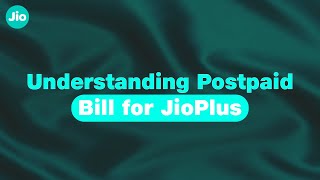 Understanding Postpaid Bill For JioPlus [upl. by Eniamej815]