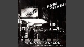 Un Chien Andalou LIVE AT THE ORIGINAL 99c ROXY 2019 Remaster [upl. by Rebekah]