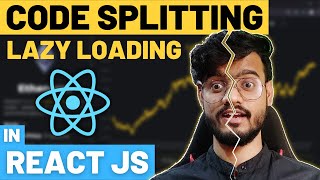 Code Splitting in React JS  Lazy Loading Performance Optimization [upl. by Enahpets]