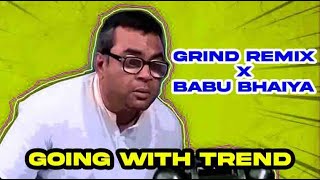 Grind Remix X Babu Bhaiya  Going With Reel Trend  Sachin Shirsat Editz  shorts [upl. by Mcclary626]