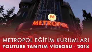 Metropol Eğitim Kurumları 2018 Tanıtım Videosu [upl. by Avek708]