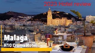 Malaga 🇪🇸 Hotel H10 Croma ⭐ ⭐ ⭐ ⭐ is it for you Lets see then look at some comparisons [upl. by Saxet]