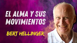 BERT HELLINGER EL ALMA Y SUS MOVIMIENTOS [upl. by Aimik]