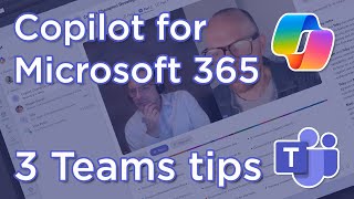 3 Tips for Teams  Microsoft Copilot [upl. by Keese]