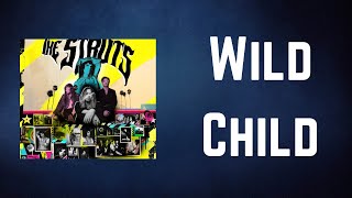 The Struts  Wild Child Lyrics [upl. by Cusick]