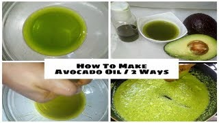 How To Properly Make Avocado🥑 Oil For Glowing Skin Hair Growth and Other Use 2 Methods [upl. by Niledam]