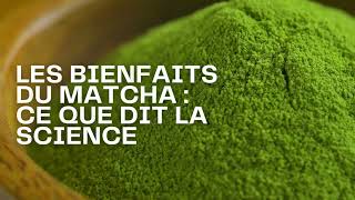 Les bienfaits du matcha selon la science [upl. by Ches]