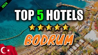 🇹🇷 Best hotels BODRUM Turkey ✈ My top 5  All inclusive hotel BODRUM [upl. by Nahta]