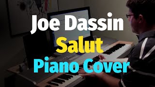 Joe Dassin  Salut  Piano Cover [upl. by Nairred]