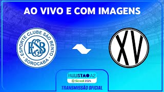 JOGO COMPLETO SÃO BENTO X XV PIRACICABA  RODADA 4  PAULISTÃO A2 SICREDI 2024 [upl. by Kelcy]