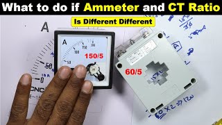 Learn Practically what to do when CT amp Ammeter ratio is Different TheElectricalGuy [upl. by Isolde]