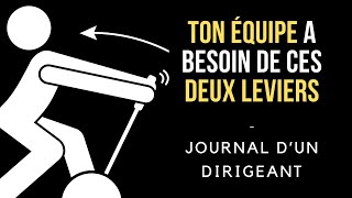 Utilise ces DEUX leviers pour faire progresser ton équipe  Journal dun dirigeant  413 [upl. by Anilat789]