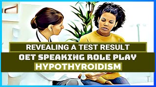 OET SPEAKING ROLE PLAY  HYPOTHYROIDISM  MIHIRAA [upl. by Orgalim]