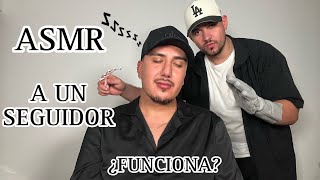 LE HAGO ASMR A UN SUSCRIPTOR asmr español [upl. by Ernie]