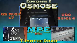 Expressive E Osmose MPE Demo with GS Music e7  UDO Super 6 [upl. by Holly-Anne17]