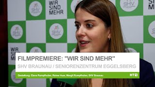 Filmpremiere quotWir sind mehrquot  SHV Braunau präsentiert coolen Imagefilm mit Kinofeeling [upl. by Suoivatnom]