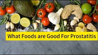 What foods are good for prostatitis [upl. by Ophelia]