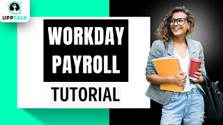 Workday Payroll Course Training  Workday Payroll Tutorial for Beginners  Upptalk [upl. by Cornela]