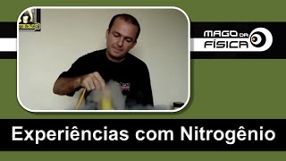 Mago da Física  Experiências com Nitrogênio Líquido [upl. by Sackman]