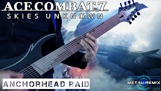 Ace Combat 7  Anchorhead Raid  METAL REMIX by Vincent Moretto [upl. by Teresa726]