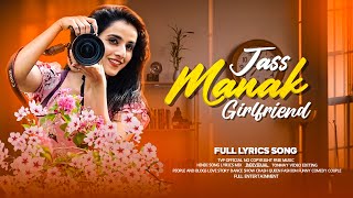 Girlfriend Jass Manak  Lyrics Mix Song  Punjabi Song  Girl Love Story  TVP Official [upl. by Anirol]