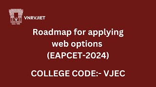 Roadmap for applying Web Options EAPCET2024  VNRVJIET Hyderabad [upl. by Ronnica]