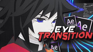 Eye Transition  After Effects Tutorial AMV [upl. by Ociram]