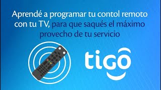 Tigo Tips Televisión Satelital Programá tu control remoto [upl. by Halsey]