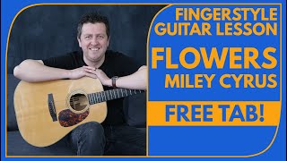 Flowers  Fingerstyle Guitar Tutorial  FREE TAB  Miley Cyrus  Drue James [upl. by Abert51]