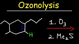 Ozonolysis  Oxidative Cleavage of Alkenes [upl. by Darach939]