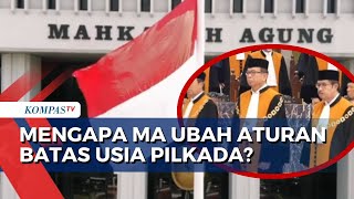 Mahkamah Agung Kabulkan Gugatan Syarat Usia Calon Kepala Daerah Mirip Putusan MK [upl. by Trefor]